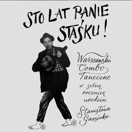 CD Sto lat panie Staśku! Warszawskie Combo Taneczne