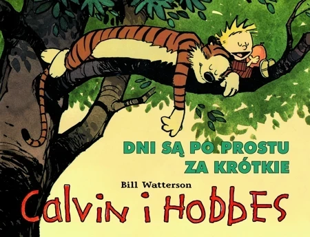 Calvin i Hobbes T.8 Dni są po prostu za krótkie