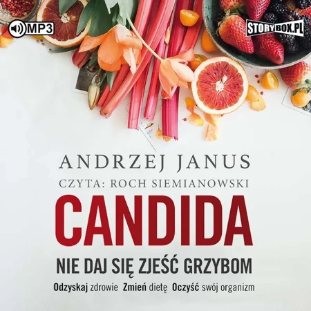 Candida. Nie daj się zjeść grzybom audiobook