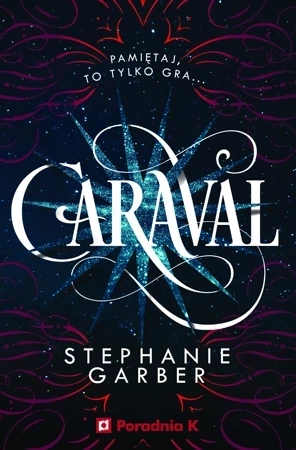 Caraval. Tom 1