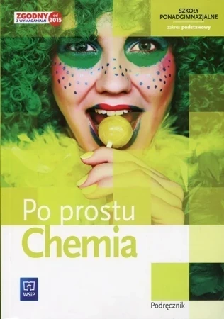 Chemia. Po prostu.Podręcznik ZP LO  NPP