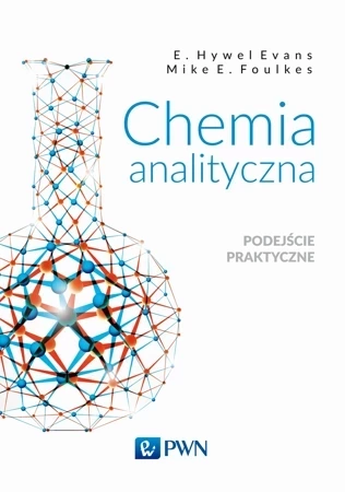 Chemia analityczna. Podejście praktyczne