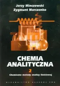 Chemia analityczna Tom 2 Chemiczne metody analizy ilościowej