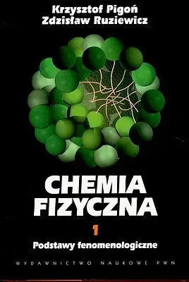 Chemia fizyczna. Tom 1