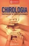 Chirologia. Przyszłość w Twoich dłoniach