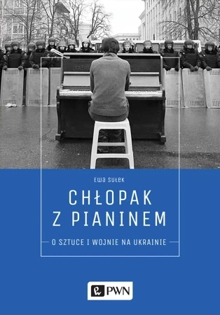 Chłopak z pianinem o sztuce i wojnie na ukrainie