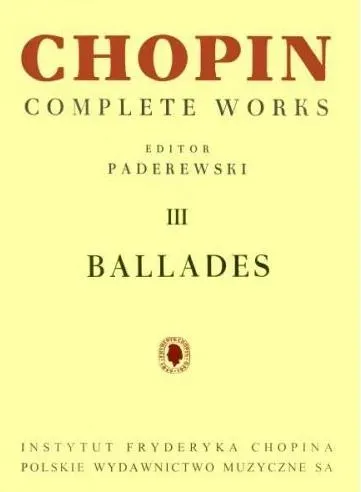 Chopin Complete Works III Ballades