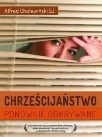 Chrześcijaństwo ponownie odkrywane