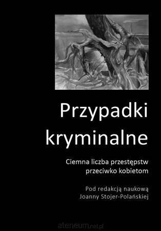 Ciemna liczba przestępstw przeciwko kobietom