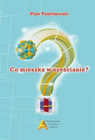 Co mieszka w sześcianie?