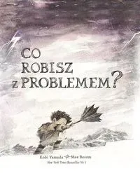 Co robisz z problemem?