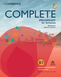 Complete Preliminary for Schools Workbook without answers B1