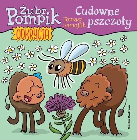 Cudowne pszczoły. Żubr Pompik. Odkrycia