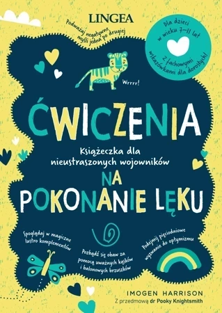 Ćwiczenia na pokonanie lęku. Książeczka dla nieustraszonych wojowników