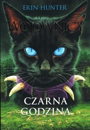 Czarna godzina. Wojownicy. Tom 6