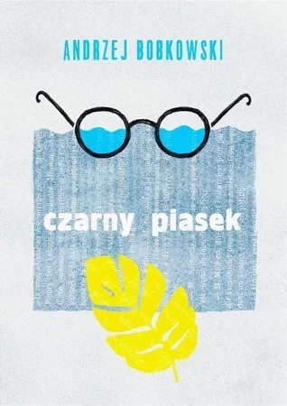 Czarny piasek. Dramat w trzech aktach