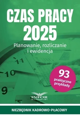 Czas Pracy 2025. Planowanie, rozliczanie i ewid.