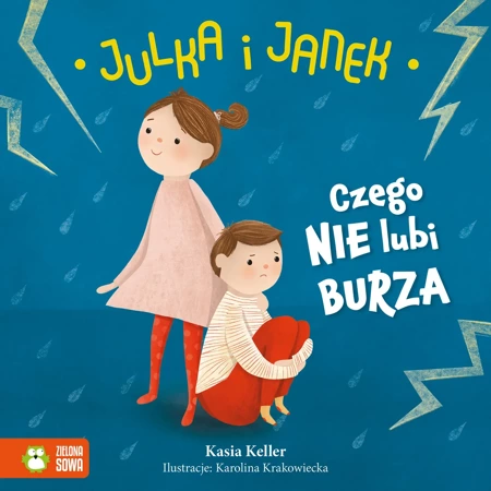 Czego nie lubi burza. Julka i Janek