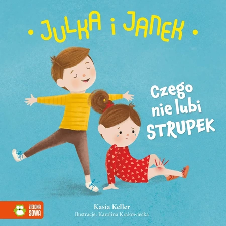 Czego nie lubi strupek. Julka i Janek