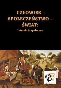 Człowiek-Społeczeństwo-Świat Interakcje społeczne