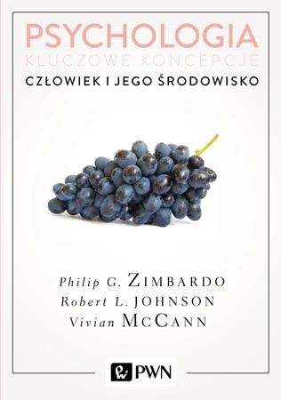 Człowiek i jego środowisko psychologia kluczowe koncepcje Tom 5 wyd. 2