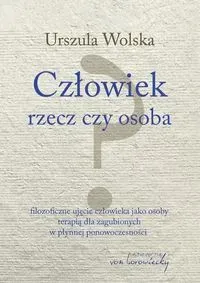 Człowiek - rzecz czy osoba? w.2