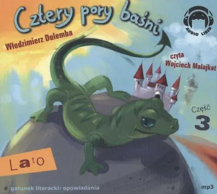 Cztery pory baśni. Lato. Część 3 Audiobook