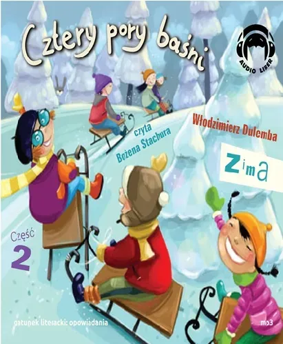 Cztery pory baśni. Zima. Część 2 Audiobook