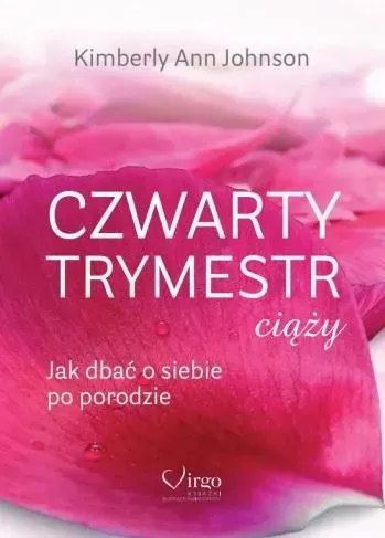 Czwarty trymestr ciąży. Jak dbać o siebie po porodzie