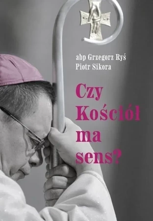 Czy Kościół ma sens?