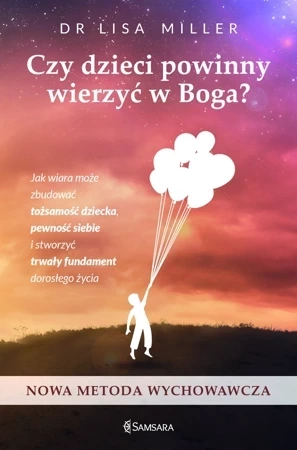 Czy dzieci powinny wierzyć w Boga?