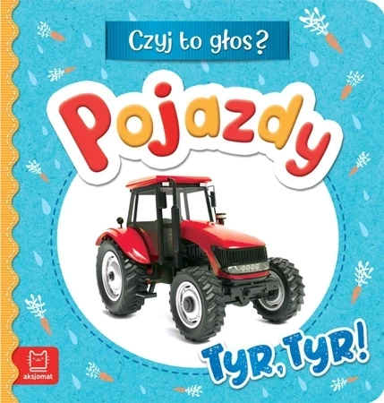 Czyj to głos? Pojazdy. Tyr, tyr!