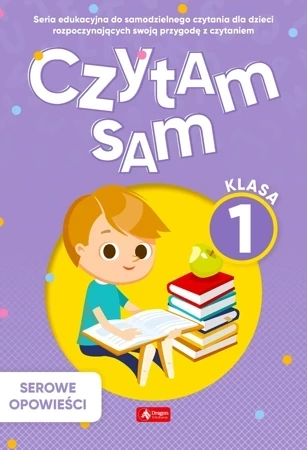 Czytam sam. Klasa 1. Serowe Opowieści