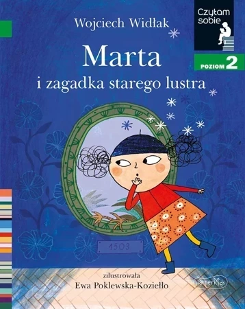 Czytam sobie. Marta i zagadka starego lustra