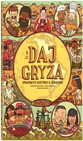 Daj gryza. Smakowite historie o jedzeniu