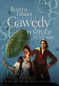 Dalsze gawędy o sztuce VI-XX wiek