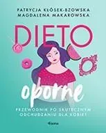 Dietooporne. Kobiecy przewodnik po skutecznym odchudzaniu