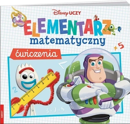 Disney Uczy. Elementarz matematyczny. Ćwiczenia