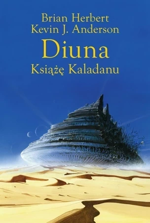 Diuna. Trylogia Kaladanu Tom 1  Książę Kaladanu wyd. 2024