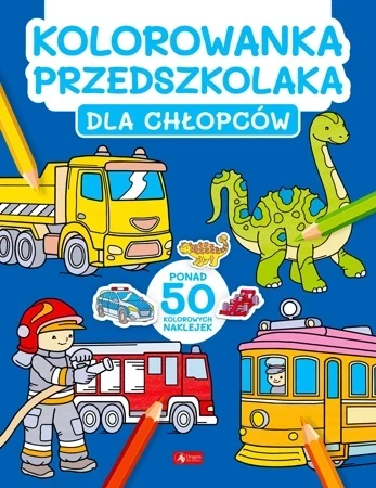 Dla chłopców. Kolorowanka przedszkolaka