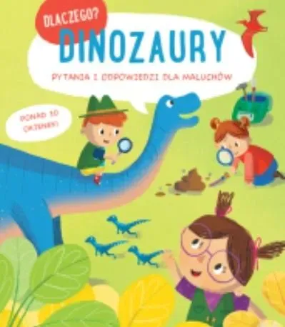 Dlaczego? Dinozaury