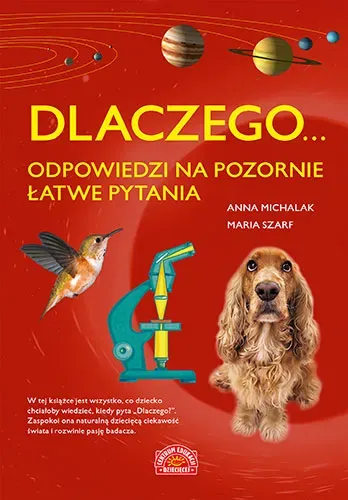 Dlaczego. . . Odpowiedzi na pozornie łatwe pytania wyd. 2022