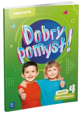 Dobry pomysł! Pięciolatek karty aktywności cz.4