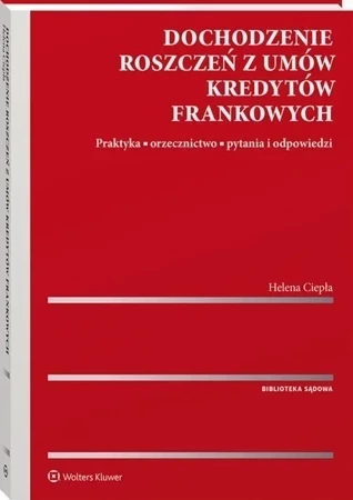 Dochodzenie roszczeń z umów kredytów frankowych