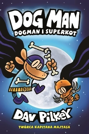 Dogman. Dogman i Superkot