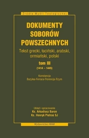 Dokumenty Soborów Powszechnych T.3 (1414-1445) BR