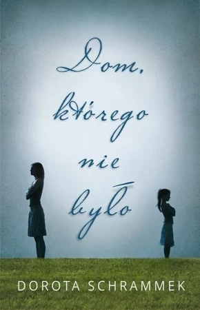 Dom, którego nie było (dodruk 2019)