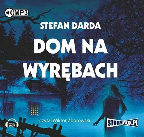 Dom na wyrębach. Audiobook