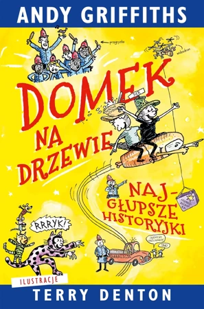 Domek na drzewie: najgłupsze historyjki