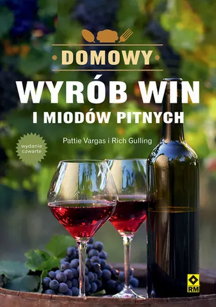 Domowy wyrób win i miodów pitnych (wyd. 2022)